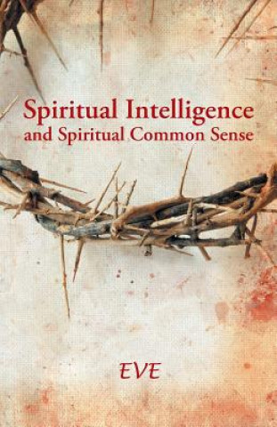 Book Spiritual Intelligence and Spiritual Common Sense Eve