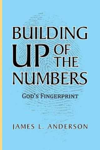 Книга Building Up of the Numbers James L Anderson