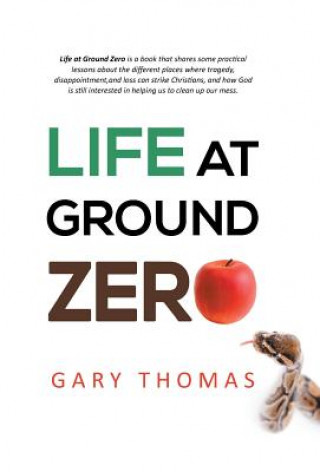 Carte Life at Ground Zero Gary (University of Birmingham) Thomas