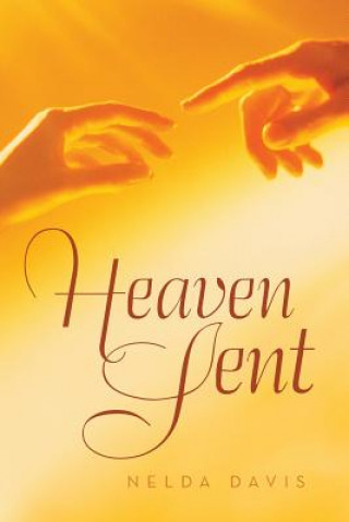 Knjiga Heaven Sent Nelda Davis