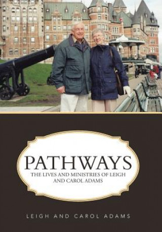 Knjiga Pathways Leigh and Carol Adams