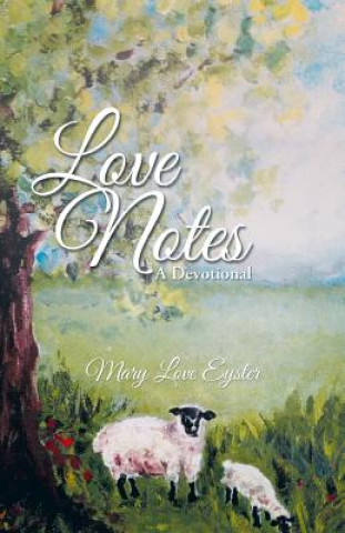 Knjiga Love Notes Mary Love Eyster