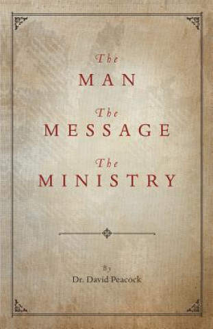 Книга Man, the Message, the Ministry Peacock