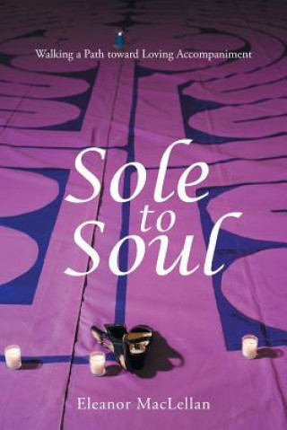 Kniha Sole to Soul Eleanor Maclellan