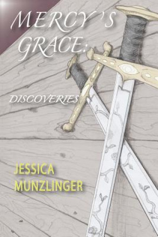 Knjiga Mercy's Grace Jessica Munzlinger