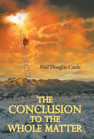 Buch Conclusion to the Whole Matter Paul Douglas Castle