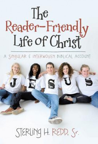 Carte Reader-Friendly Life of Christ Sterling H Redd Sr