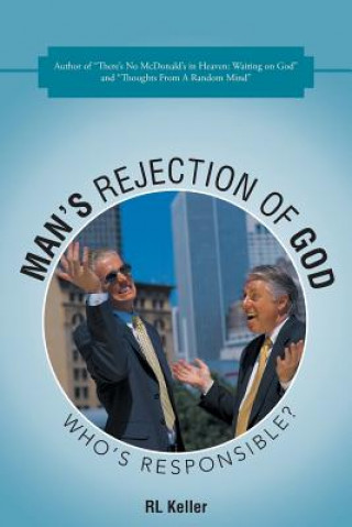 Buch Man's Rejection of God Rl Keller