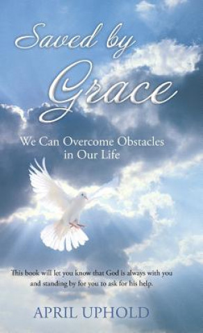 Boek Saved by Grace April Uphold