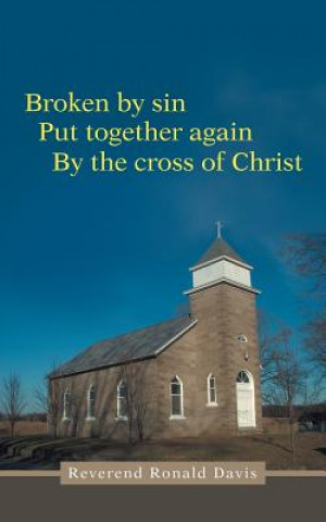 Kniha Broken by Sin Reverend Ronald Davis