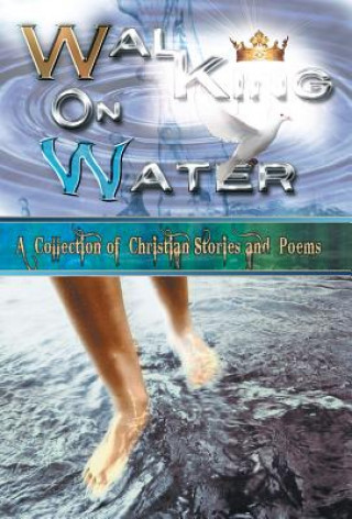 Kniha Walking on Water Morningside Writing Ministry