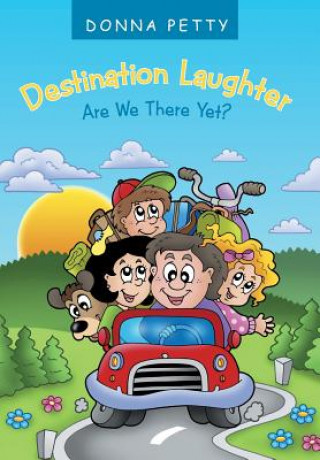 Könyv Destination Laughter Donna Petty
