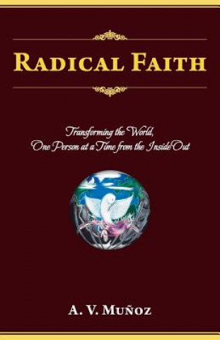Kniha Radical Faith A V Munoz