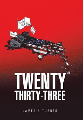 Libro Twenty Thirty-Three James a Turner