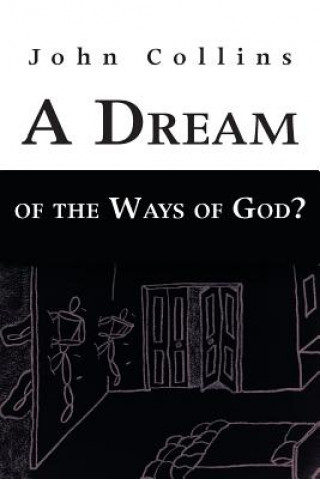 Kniha Dream of the Ways of God? John Collins