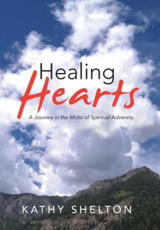 Livro Healing Hearts Kathy Shelton