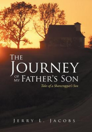 Книга Journey of My Father's Son Jerry L Jacobs