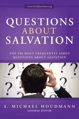Book Questions about Salvation General Editor S Michael Houdmann