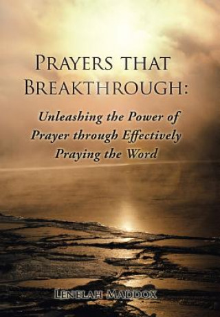 Książka Prayers That Breakthrough Lenelah Maddox