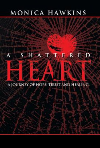 Carte Shattered Heart Monica Hawkins