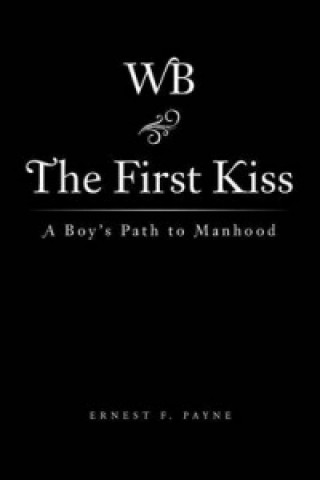 Livre First Kiss Ernest F Payne