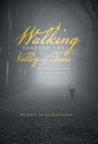 Kniha Walking Through the Valley of Tears Buddy McElhannon