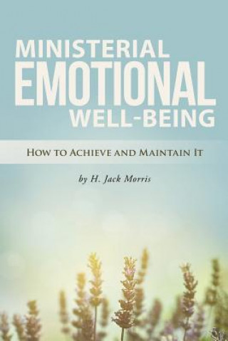 Livre Ministerial Emotional Well-Being H Jack Morris