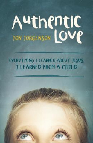 Carte Authentic Love Jon Jorgenson