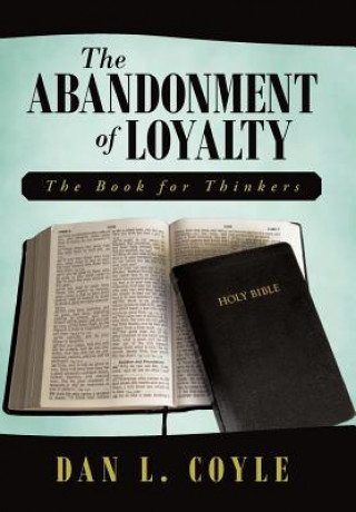 Livre Abandonment of Loyalty Dan L Coyle