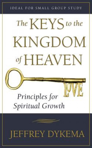 Kniha Keys to the Kingdom of Heaven Jeffrey Dykema