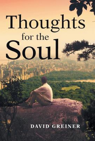 Livre Thoughts for the Soul David Greiner