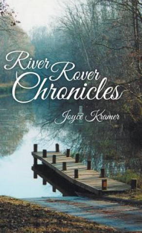 Buch River Rover Chronicles Joyce Kramer