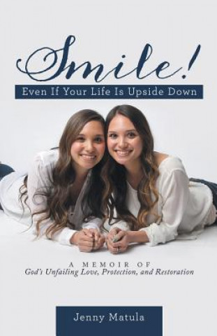 Carte Smile! Even If Your Life Is Upside Down Jenny Matula