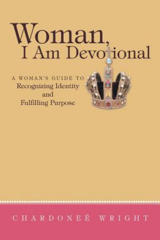 Book Woman, I Am Devotional Chardonee Wright