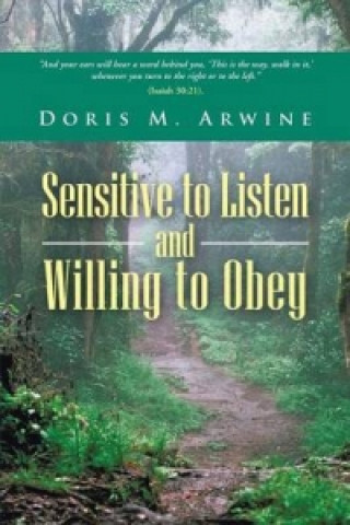 Book Sensitive to Listen and Willing to Obey Doris M Arwine