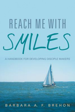 Libro Reach Me with Smiles Barbara a F Brehon