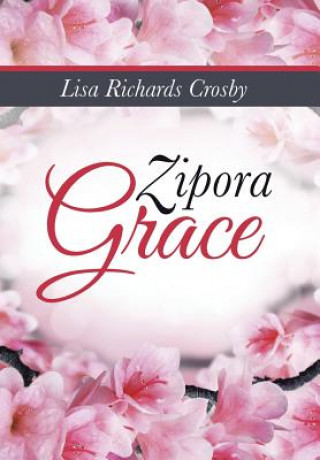 Книга Zipora Grace Lisa Richards Crosby