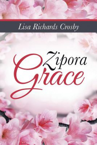 Livre Zipora Grace Lisa Richards Crosby