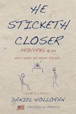 Buch He Sticketh Closer Daniel Holloran