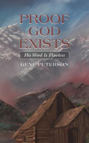 Knjiga Proof God Exists Gene Peterson