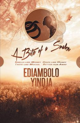 Книга Bite of a Snake Ediambolo Yindja