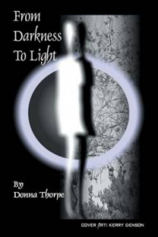 Buch From Darkness to Light Donna Thorpe
