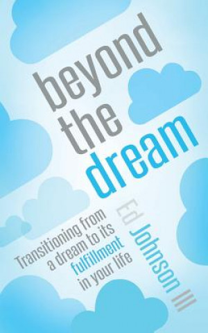 Livre Beyond the Dream Ed Johnson III