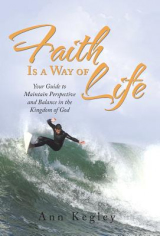 Carte Faith Is a Way of Life Ann Kegley