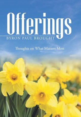 Libro Offerings Byron Paul Brought