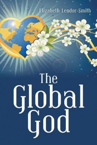 Kniha Global God Elizabeth Lendor-Smith