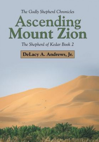 Knjiga Ascending Mount Zion Jr Delacy a Andrews