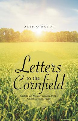 Könyv Letters to the Cornfield Alipio Baldi