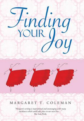 Knjiga Finding Your Joy Margaret T Coleman
