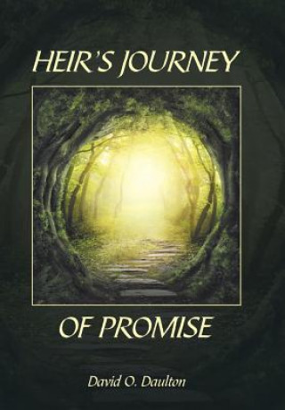 Könyv Heir's Journey of Promise David O Daulton